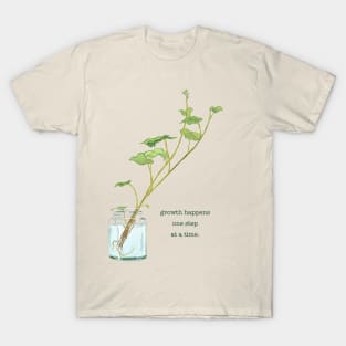 growth happens one step at a time T-Shirt